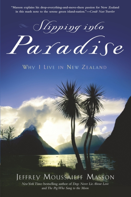 E-Book Slipping into Paradise Jeffrey Moussaieff Masson