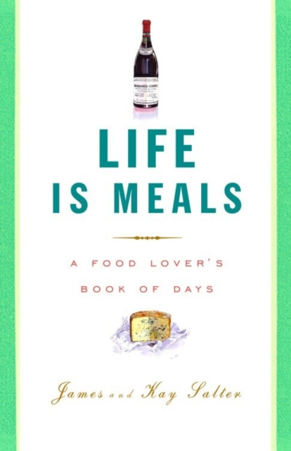 E-kniha Life Is Meals James Salter