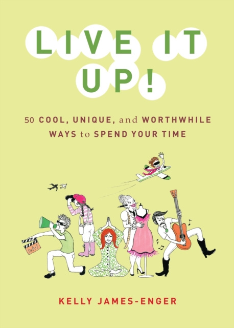 E-knjiga Live It Up! Kelly James-Enger