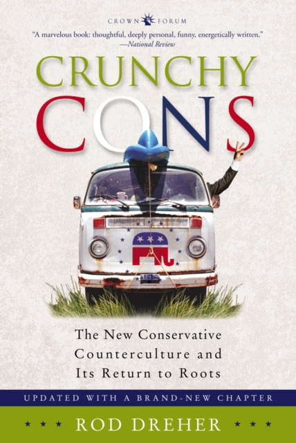 E-kniha Crunchy Cons Rod Dreher