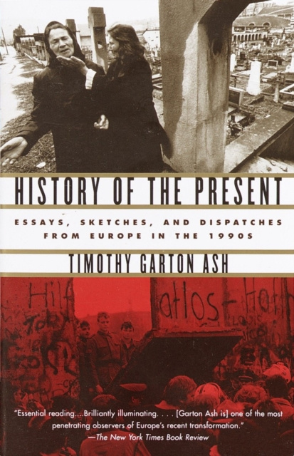 E-kniha History of the Present Timothy Garton Ash