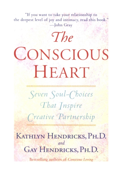 E-kniha Conscious Heart Gay Hendricks