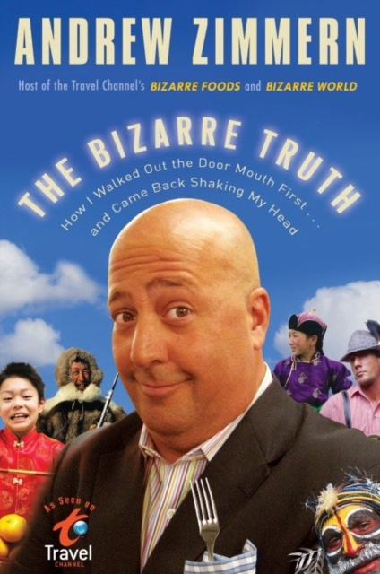 E-knjiga Bizarre Truth Andrew Zimmern