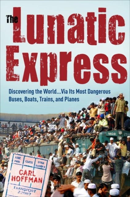 E-kniha Lunatic Express Carl Hoffman