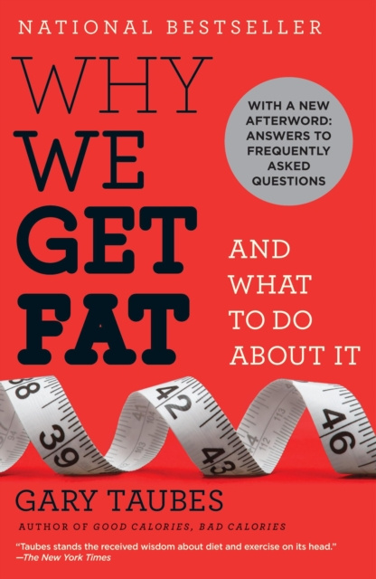 E-kniha Why We Get Fat Gary Taubes