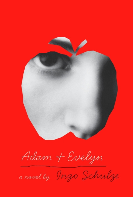 E-kniha Adam and Evelyn Ingo Schulze