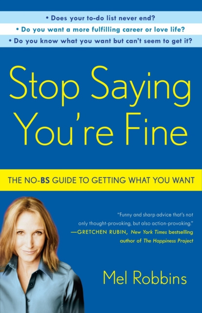 E-kniha Stop Saying You're Fine Mel Robbins