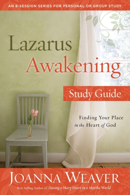 E-kniha Lazarus Awakening Study Guide Joanna Weaver