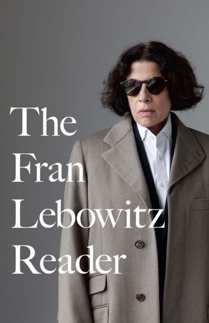 E-kniha Fran Lebowitz Reader Fran Lebowitz