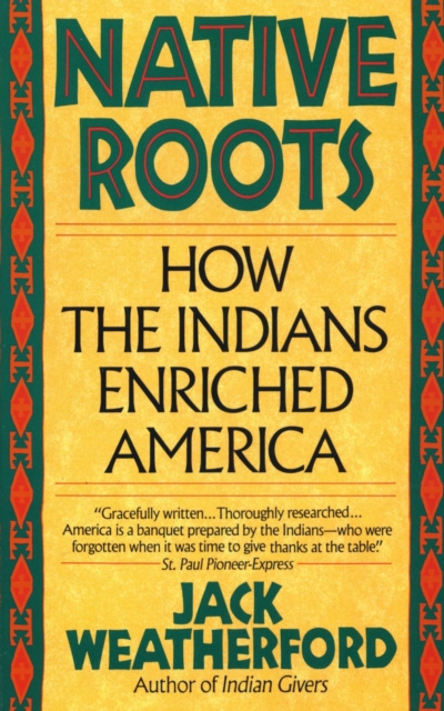 ebook Native Roots Jack Weatherford