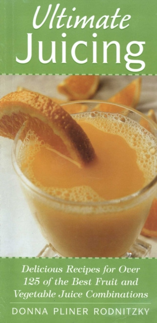 E-knjiga Ultimate Juicing Donna Pliner Rodnitzky
