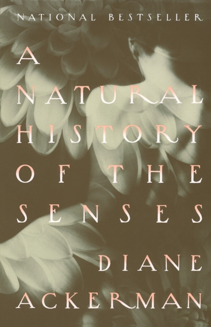 E-kniha Natural History of the Senses Diane Ackerman