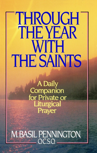 E-kniha Through the Year with the Saints Basil Pennington