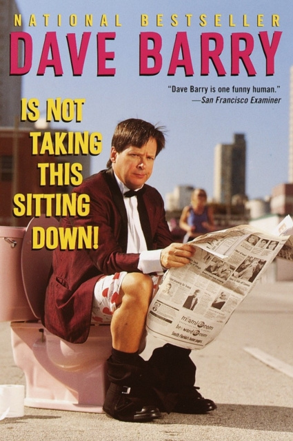 E-kniha Dave Barry Is Not Taking This Sitting Down Dave Barry