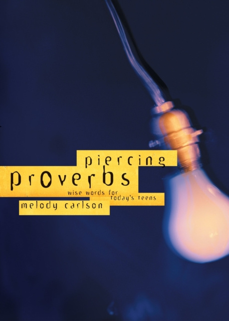 E-knjiga Piercing Proverbs Melody Carlson