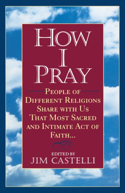 E-knjiga How I Pray Jim Castelli