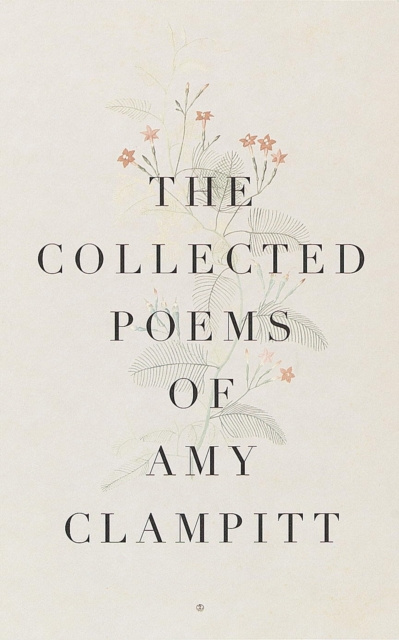 E-kniha Collected Poems of Amy Clampitt Amy Clampitt