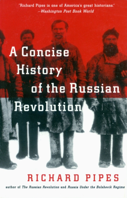 E-kniha Concise History of the Russian Revolution Richard Pipes