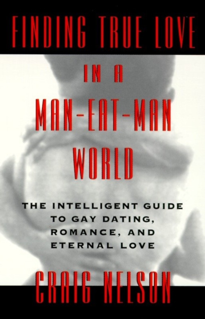 E-kniha Finding True Love in a Man-Eat-Man World Craig Nelson