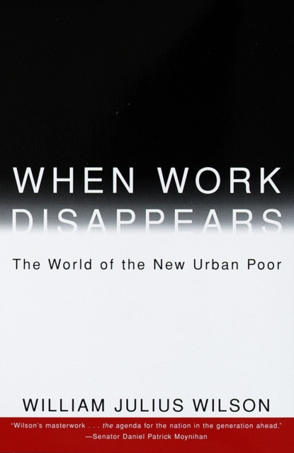 E-kniha When Work Disappears William Julius Wilson