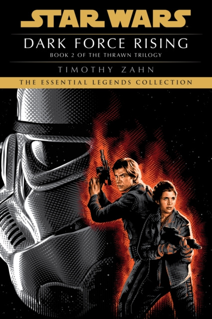 E-book Dark Force Rising: Star Wars Legends (The Thrawn Trilogy) Timothy Zahn