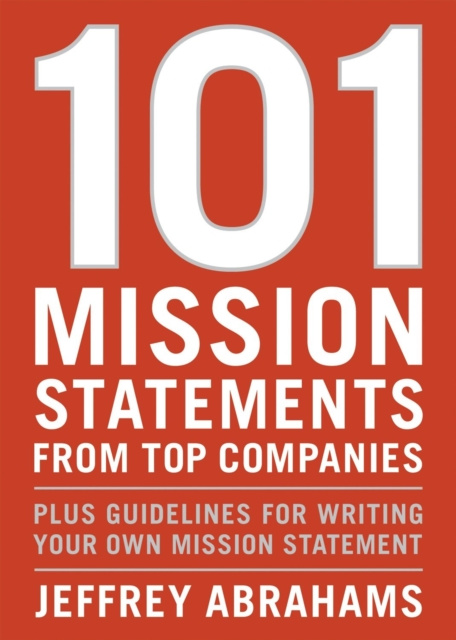 E-book 101 Mission Statements from Top Companies Jeffrey Abrahams