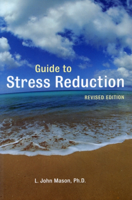 E-knjiga Guide to Stress Reduction, 2nd Ed. L. John Mason