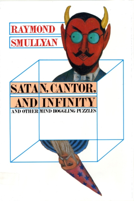 E-kniha Satan, Cantor, And Infinity And Other Mind-bogglin Raymond M. Smullyan