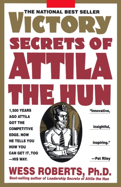 E-kniha Victory Secrets of Attila the Hun Wess Roberts