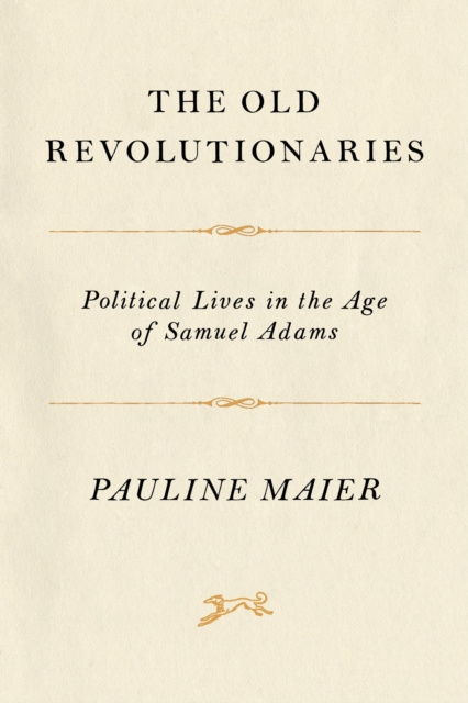 E-Book Old Revolutionaries Pauline Maier