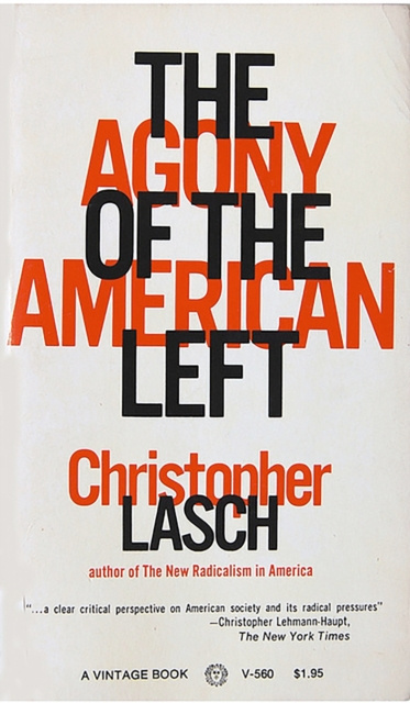 E-kniha Agony of the American Left Christopher Lasch