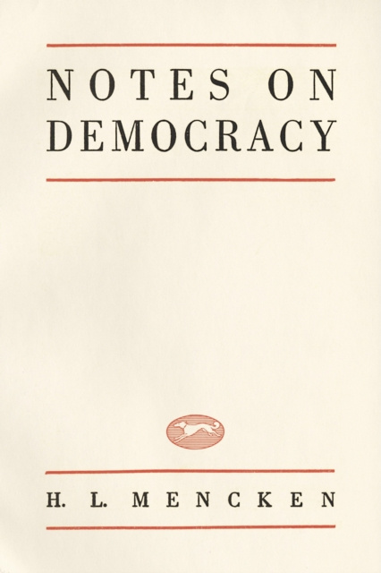 E-Book Notes on Democracy H.L. Mencken