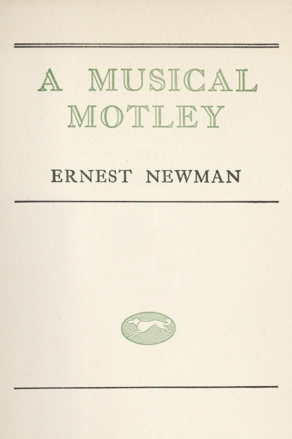 E-knjiga Musical Motley Ernest Newman