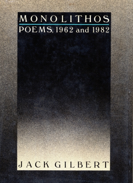 E-book Monolithos Jack Gilbert