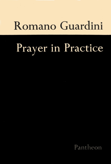ebook Prayer In Practice Romano Guardini