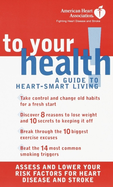 E-kniha American Heart Association To Your Health! American Heart Association