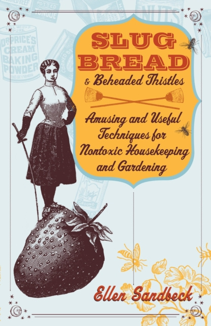 E-book Slug Bread and Beheaded Thistles Ellen Sandbeck