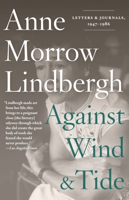 E-kniha Against Wind and Tide Anne Morrow Lindbergh