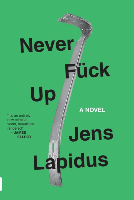 E-kniha Never Fuck Up Jens Lapidus