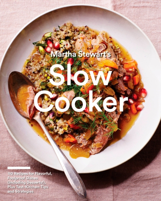 E-kniha Martha Stewart's Slow Cooker Editors of Martha Stewart Living
