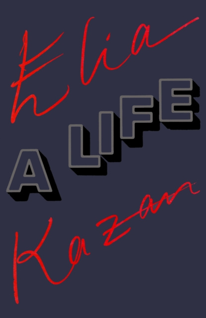 E-book Elia Kazan: A Life Elia Kazan