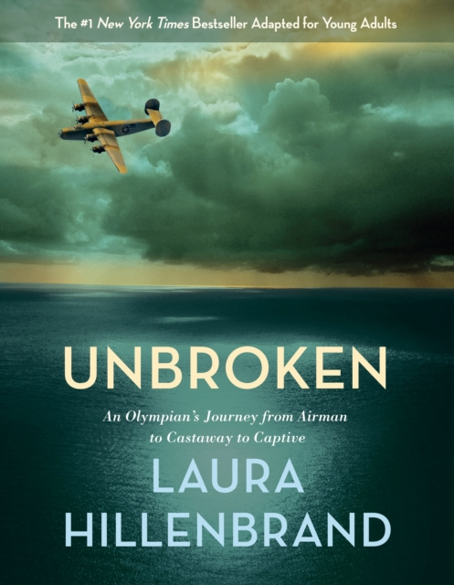 E-kniha Unbroken (The Young Adult Adaptation) Laura Hillenbrand