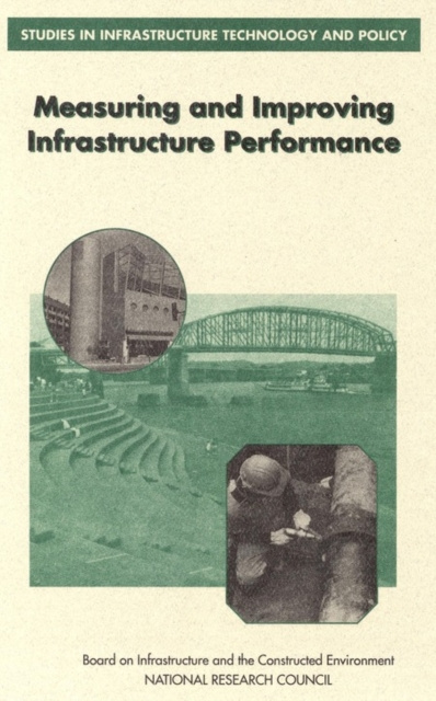 E-Book Measuring and Improving Infrastructure Performance National Research Council