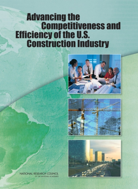 E-kniha Advancing the Competitiveness and Efficiency of the U.S. Construction Industry National Research Council