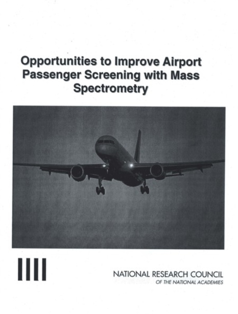 E-kniha Opportunities to Improve Airport Passenger Screening with Mass Spectrometry National Research Council