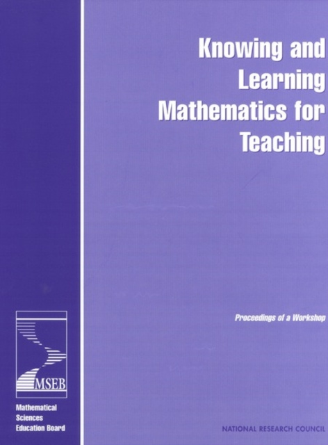 E-knjiga Knowing and Learning Mathematics for Teaching National Research Council