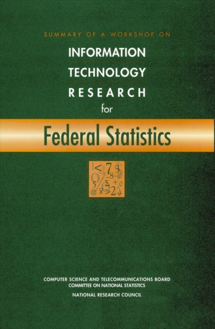E-knjiga Summary of a Workshop on Information Technology Research for Federal Statistics National Research Council