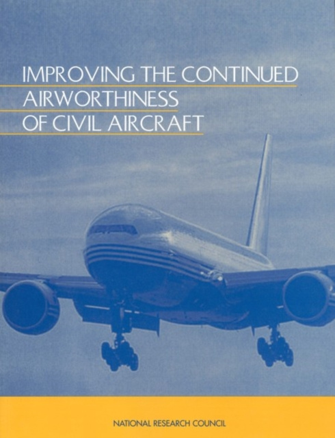 E-kniha Improving the Continued Airworthiness of Civil Aircraft National Research Council