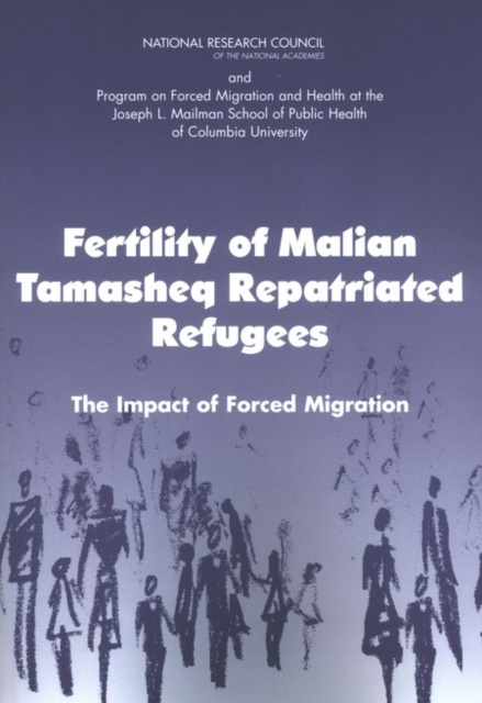 E-kniha Fertility of Malian Tamasheq Repatriated Refugees Columbia University Program on Forced Migration and Health at the Mailman School of Public Health