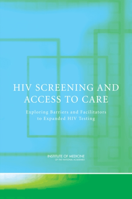 Libro elettronico HIV Screening and Access to Care Institute of Medicine